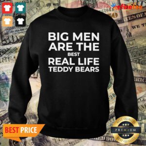 Lovely Big Men Are The Best Real Life Teddy Bears Sweater