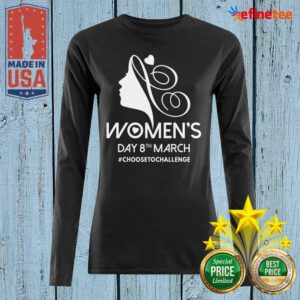 Nice Choose To Challenge International Women’s Day IWD 2021 Equal Long-sleveed