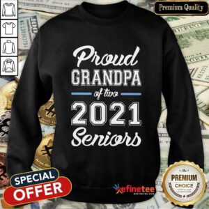 Nice Proud Grandpa Of Two 2021 Seniors Sweatshirt