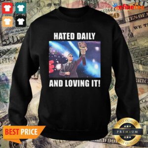 Official Hated Daily And Loving It Sweater