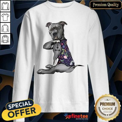 Original Pitbull Tattoo I Love Mom Flower 52 Sweatshirt