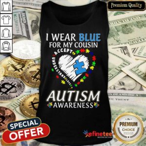 Perfect Blue Autism Cousin Awareness Tank Top