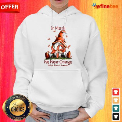 Perfect Gnome In March We Wear Orange Multiple Sclerosis Awareness Hoodie