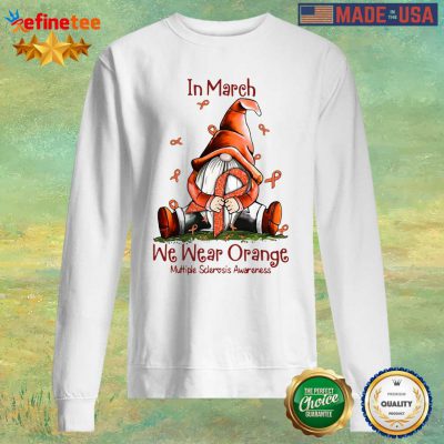 Perfect Gnome In March We Wear Orange Multiple Sclerosis Awareness Sweater