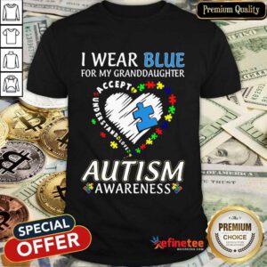 Premium Blue Autism Granddaughter Shirt