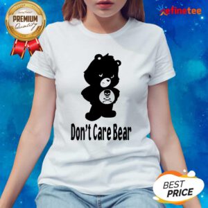 Premium Don’t Care Bear Ladies-tee