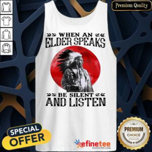 Premium Native Elder Speaks Silent And Listen 89 Tank Top
