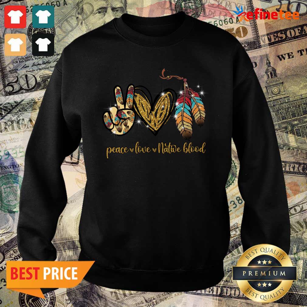 Premium Peace Love Native Blood Sweater Peace Love Native Blood Sweater