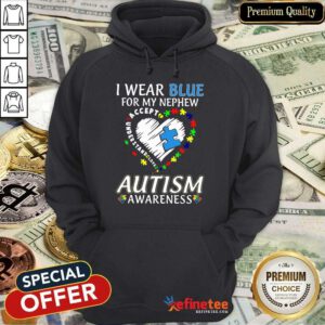 Pretty Blue Autism Nephews Awareness Hoodie