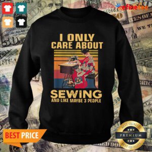 Pretty I Only Care About Sewing And Like Maybe 3 People Vintage Sweater