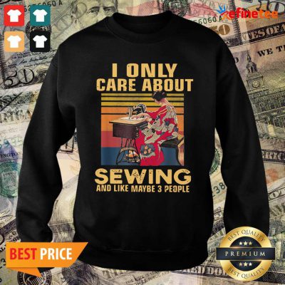 Pretty I Only Care About Sewing And Like Maybe 3 People Vintage Sweater