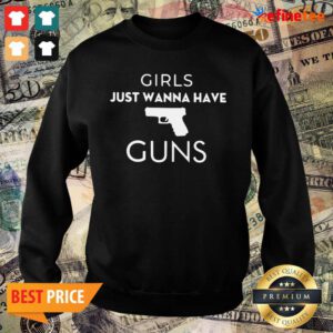 Super Nice Girls Just Wanna Have Guns Sweater