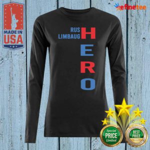 Super Nice Rip Rush Limbaugh Hero 2021 Long-sleveed