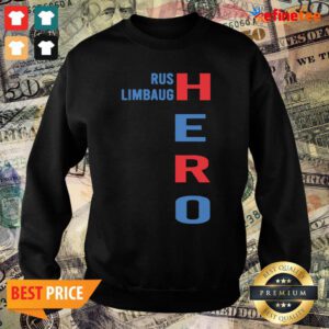 Super Nice Rip Rush Limbaugh Hero 2021 Sweater