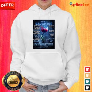Top Dragonfly Flowers To My Daughter Wrap Yourself Up In This And Consider It A Big Hug Love Dad Hoodie