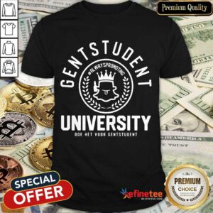 Top Gentstudent Promoting University Student Amused 78 Shirt