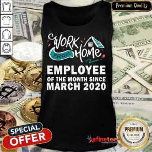 Vip Work From Home Employee Month Since March 2020 Tank Top