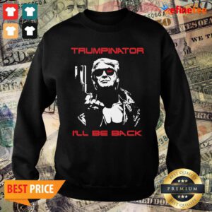 Wonderful Trumpinator I’ll Be Back 2024 Sweater