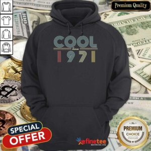 Awesome 50th Birthday Cool Since 1971 Hoodie