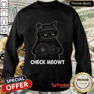 Awesome Check Meowt Black Cat Sweatshirt