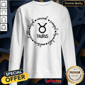 Awesome Loyal Sensual Taurus Sweatshirt
