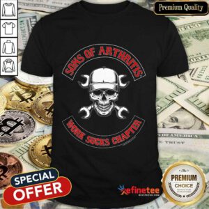 Awesome Skull Sons Of Arthritis Works Sucks Chapter Shirt