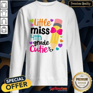 Excellent Little Miss 4th Grade Cutie Sweatshirt