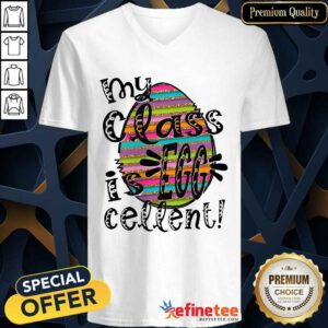 Excellent My Class Is Egg Cellent V-neck