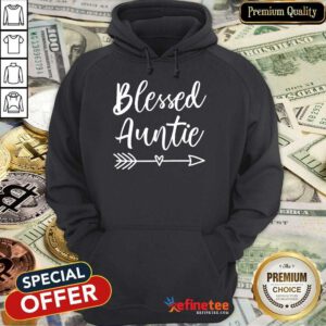 Funny Blessed Auntie Hoodie