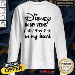 Funny Disney In My Veins Friends In My Heart Sweatshirt