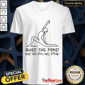 Funny Yoga Girl Quiet The Mind And The Soul Will Speak V-neck