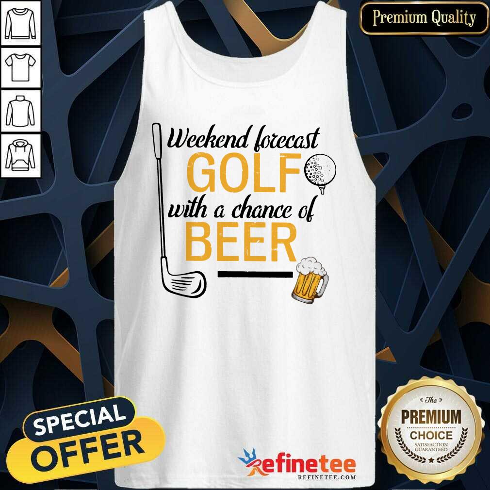 Golf With A Chance Of Beer Tank Top Golf With A Chance Of Beer Tank Top
