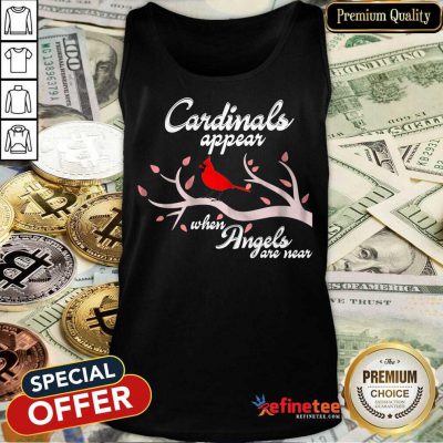 Good Cardinals Appear When Angels Are Near Tank Top