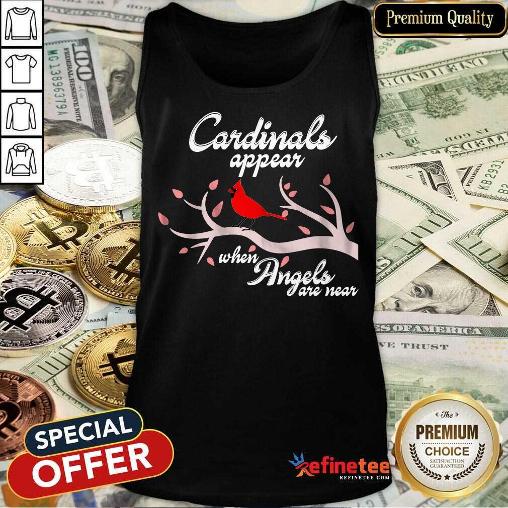 Good Cardinals Appear When Angels Are Near Tank Top Good Cardinals Appear When Angels Are Near Tank Top