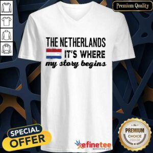 Happy The Netherlands It’s Where My Story Begins V-neck