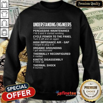 Happy Understanding Engineers Percussive Maintenance Sweatshirt