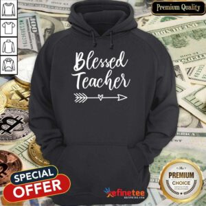 Hot Blessed Teacher Hoodie