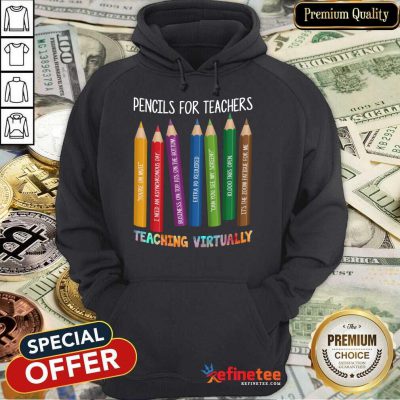 Pencils For Teachers Teaching Virtually Hoodie