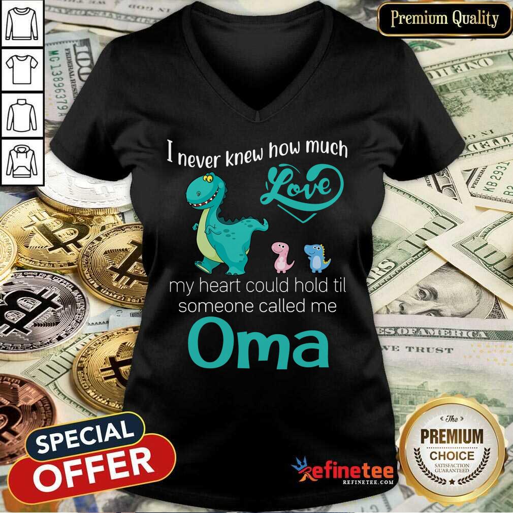 Perfect I Never Knew How Much Love Oma Saurus V-neck Perfect I Never Knew How Much Love Oma Saurus V-neck