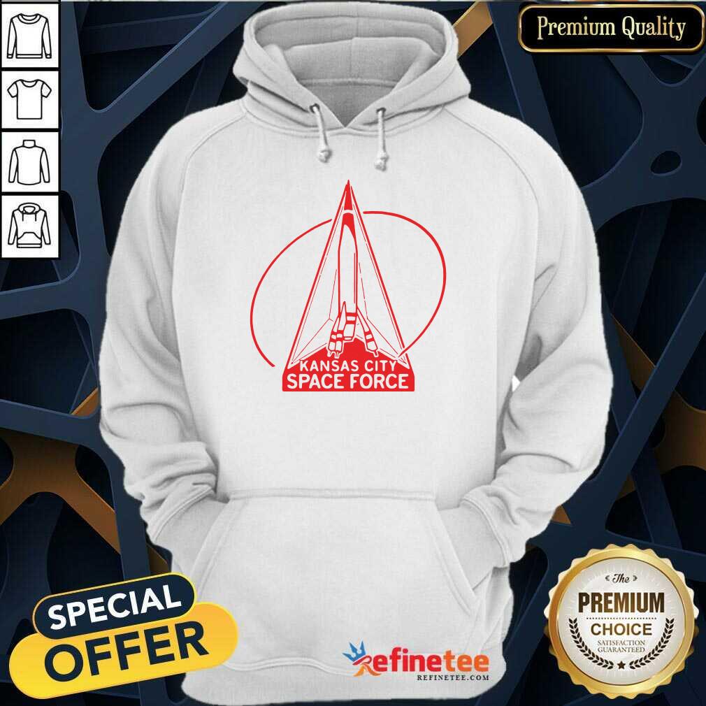 Perfect Kansas City Space Force Hoodie Perfect Kansas City Space Force Hoodie