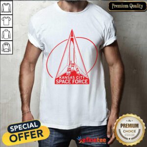 Perfect Kansas City Space Force Shirt