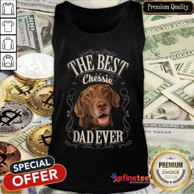 Perfect The Best Chessie Dad Ever Chesapeake Dog Tank Top