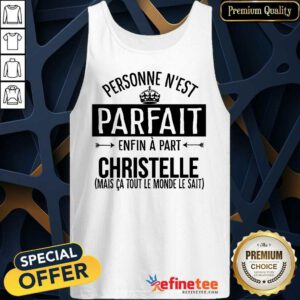 Personne N’est Parfait Enfin A Part Christelle Tank Top