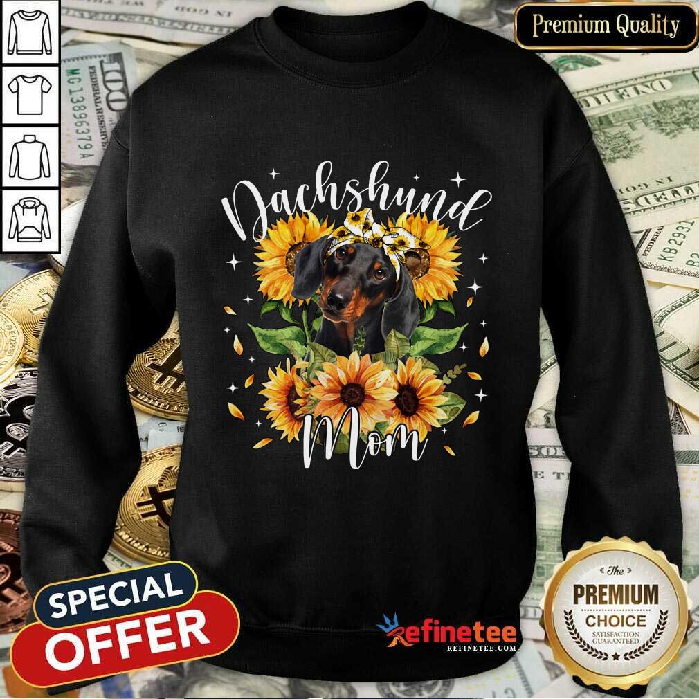 Premium Dachshund Mom Sun Flower Sweatshirt Premium Dachshund Mom Sun Flower Sweatshirt