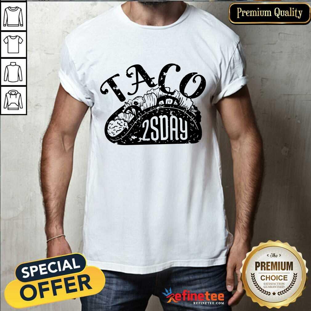 Premium Taco 2Sday Shirt