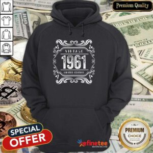 Premium Vintage 1961 Birthday Limited Edition Hoodie