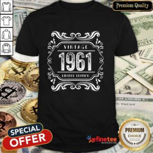 Premium Vintage 1961 Birthday Limited Edition Shirt
