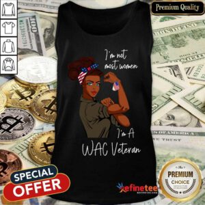 Pretty Im Am Most Women Im A Wac Veteran Tank Top