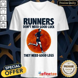 Surprised Runners Dont Need Good Luck They Need Good Legs Legs V-neck
