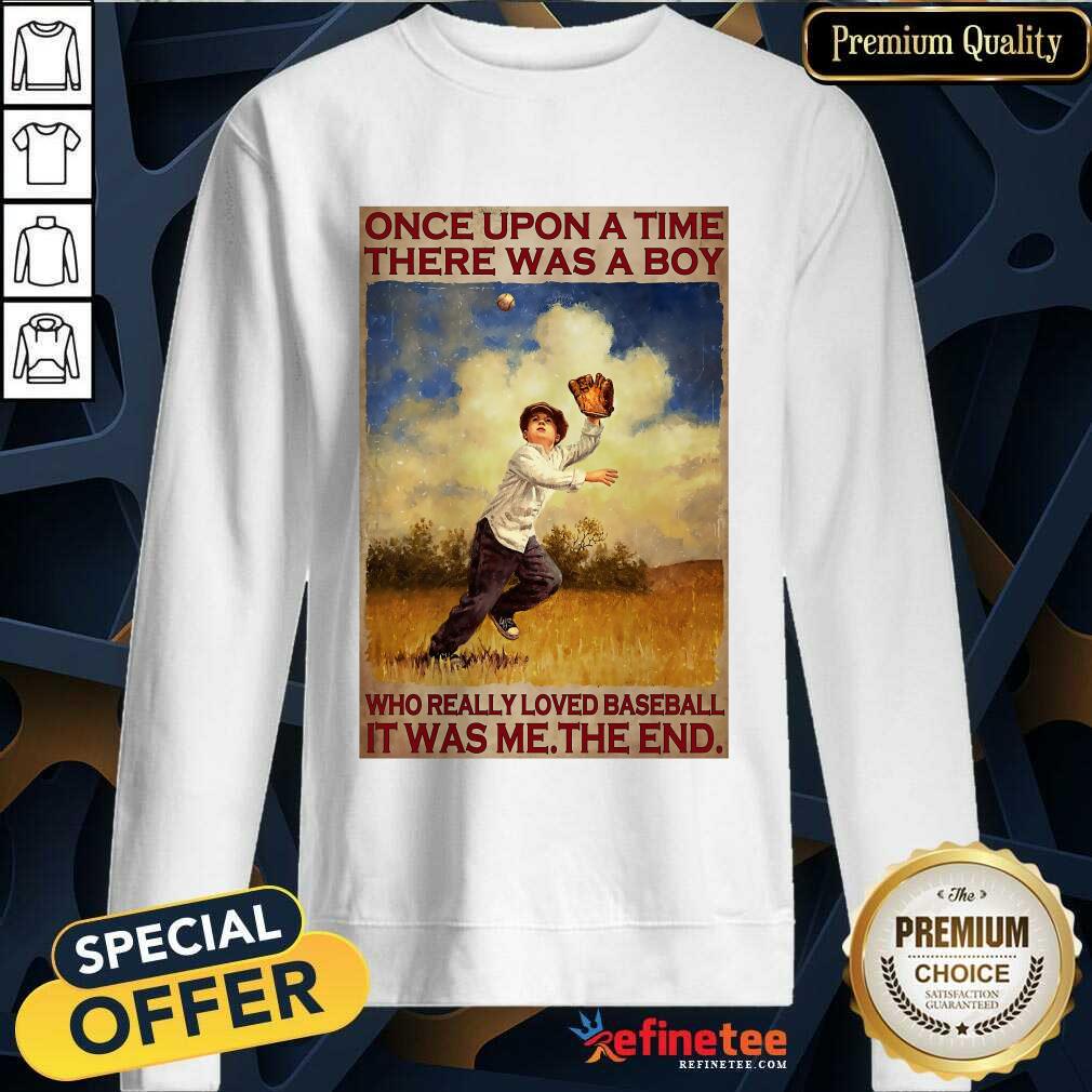 A Boy Who Really Loved Baseball Poster Sweatshirt A Boy Who Really Loved Baseball Poster Sweatshirt